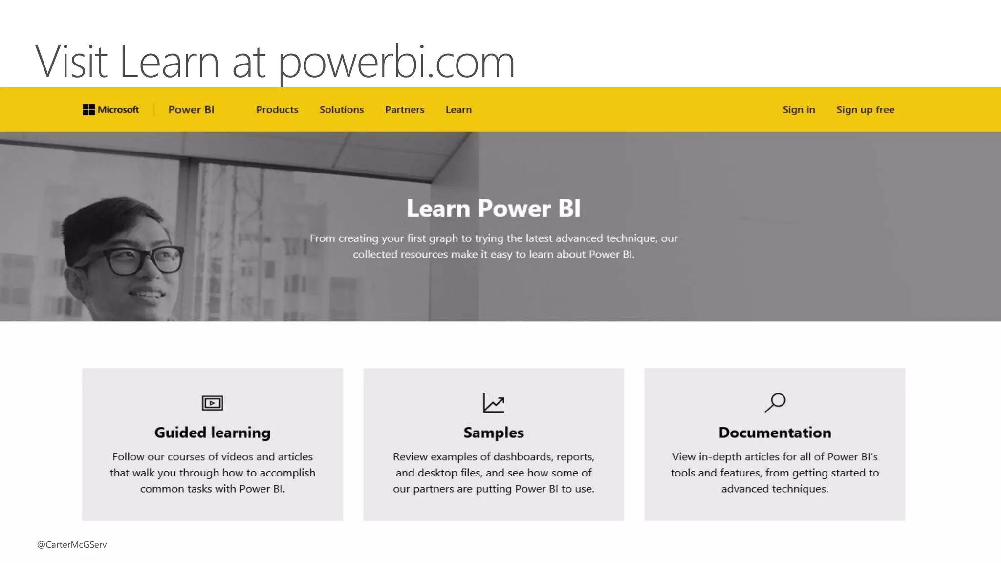 35
Visit Learn at powerbi.com
@CarterMcGServ
 
