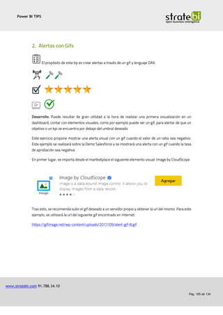 Power BI TIPS
www.stratebi.com 91.788.34.10
Pág. 105 de 134
 