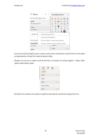 Stratebi.com 91.788.34.10 (Info@stratebi.com)
67 Power BI Tips
Spring 2020
 
