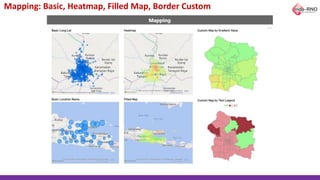 Mapping: Basic, Heatmap, Filled Map, Border Custom
 