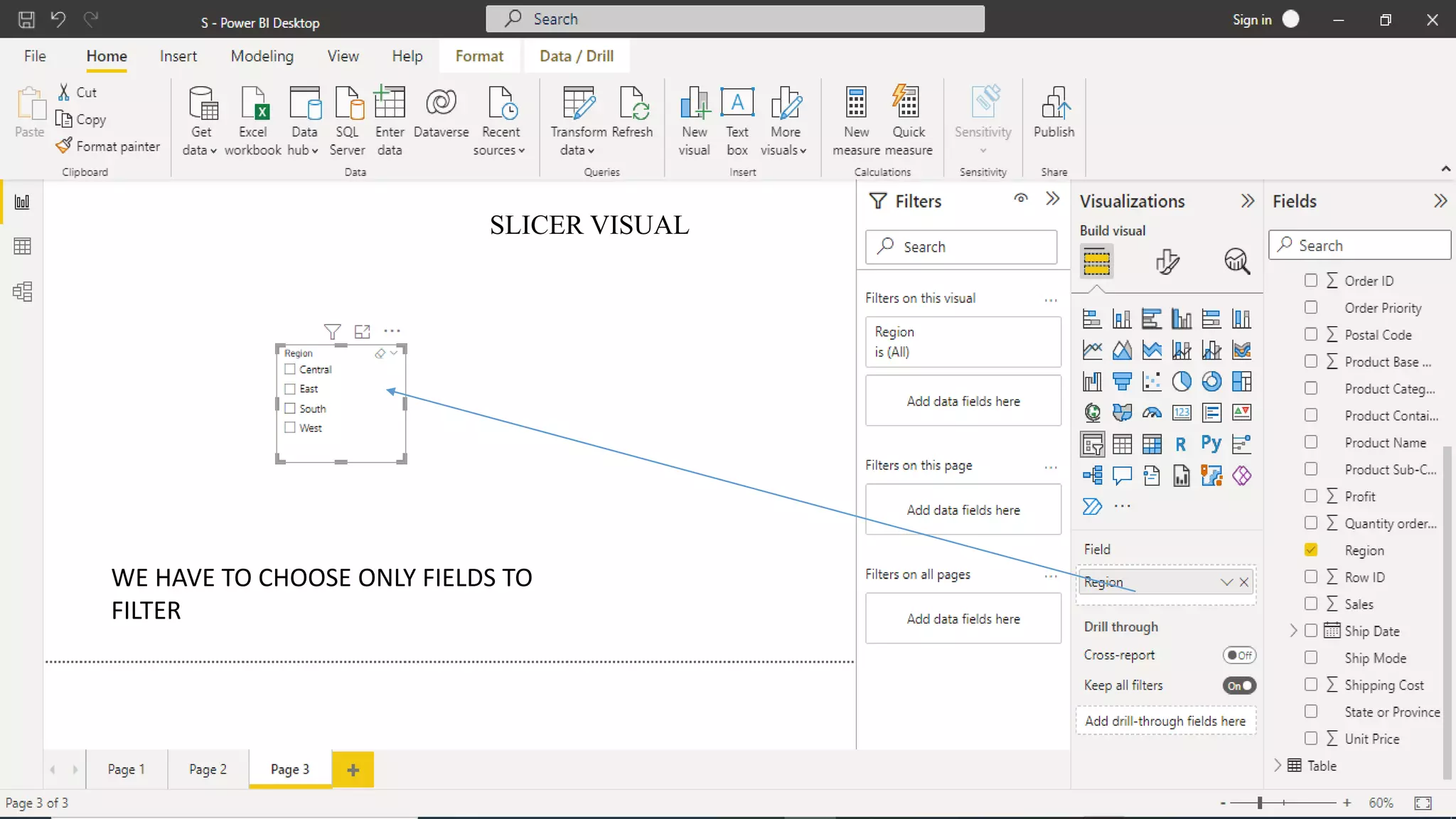 SLICER VISUAL
WE HAVE TO CHOOSE ONLY FIELDS TO
FILTER
 