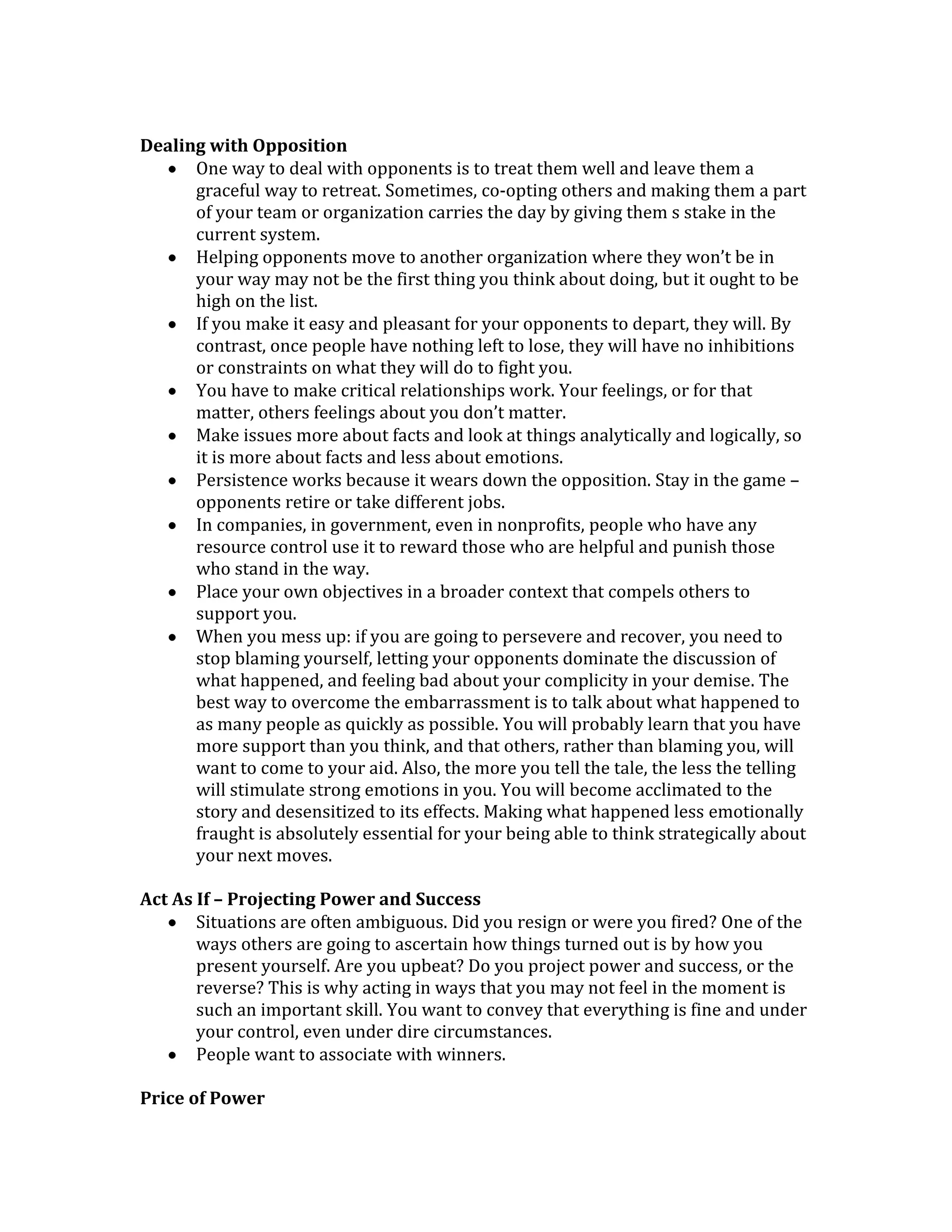 Don’t self-handicap. People are afraid of setbacks and implications for their self-image; so they often don’t do all they can to increase their power.