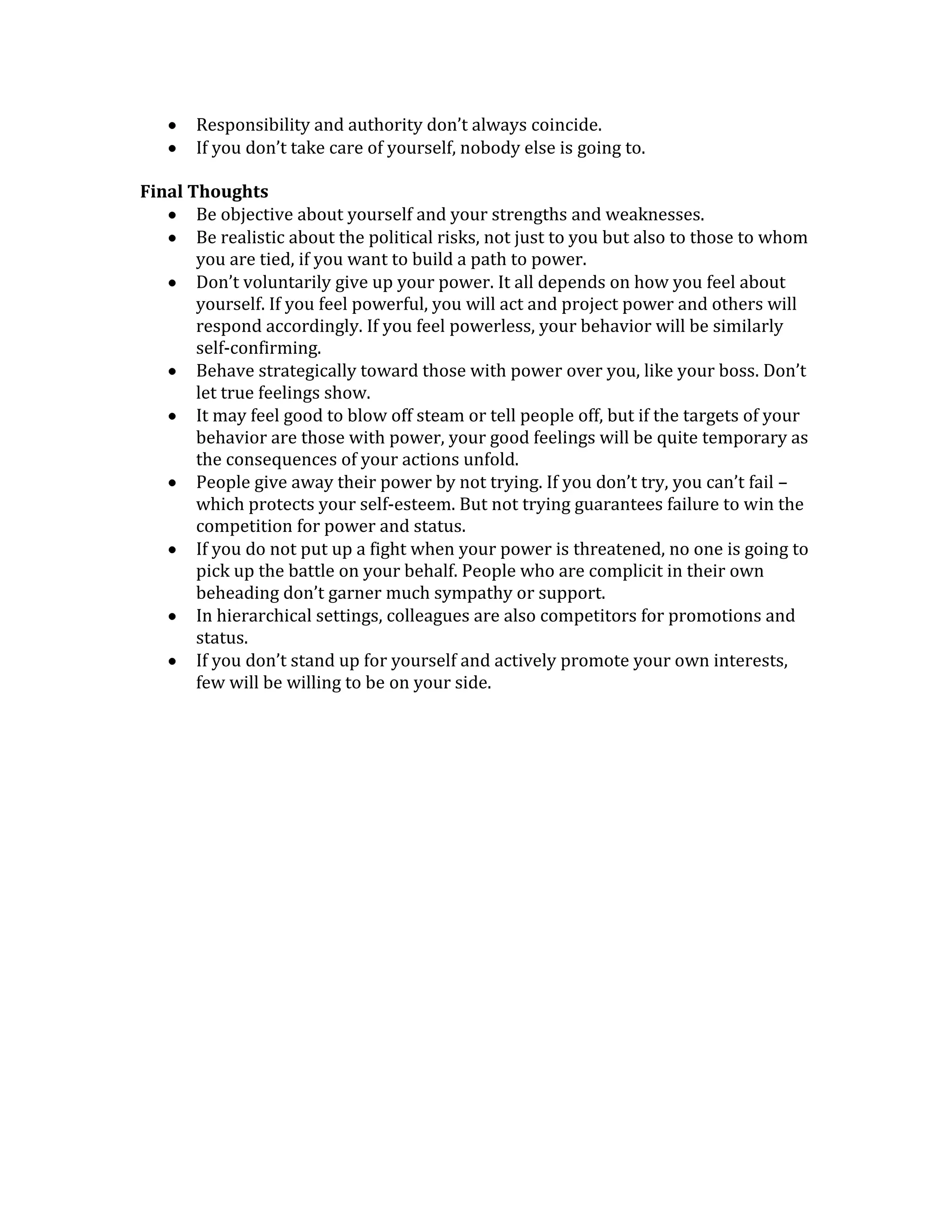 As long as you keep your boss or bosses happy, performance really does not matter that much and, by contrast, if you upset them, performance won’t save you.