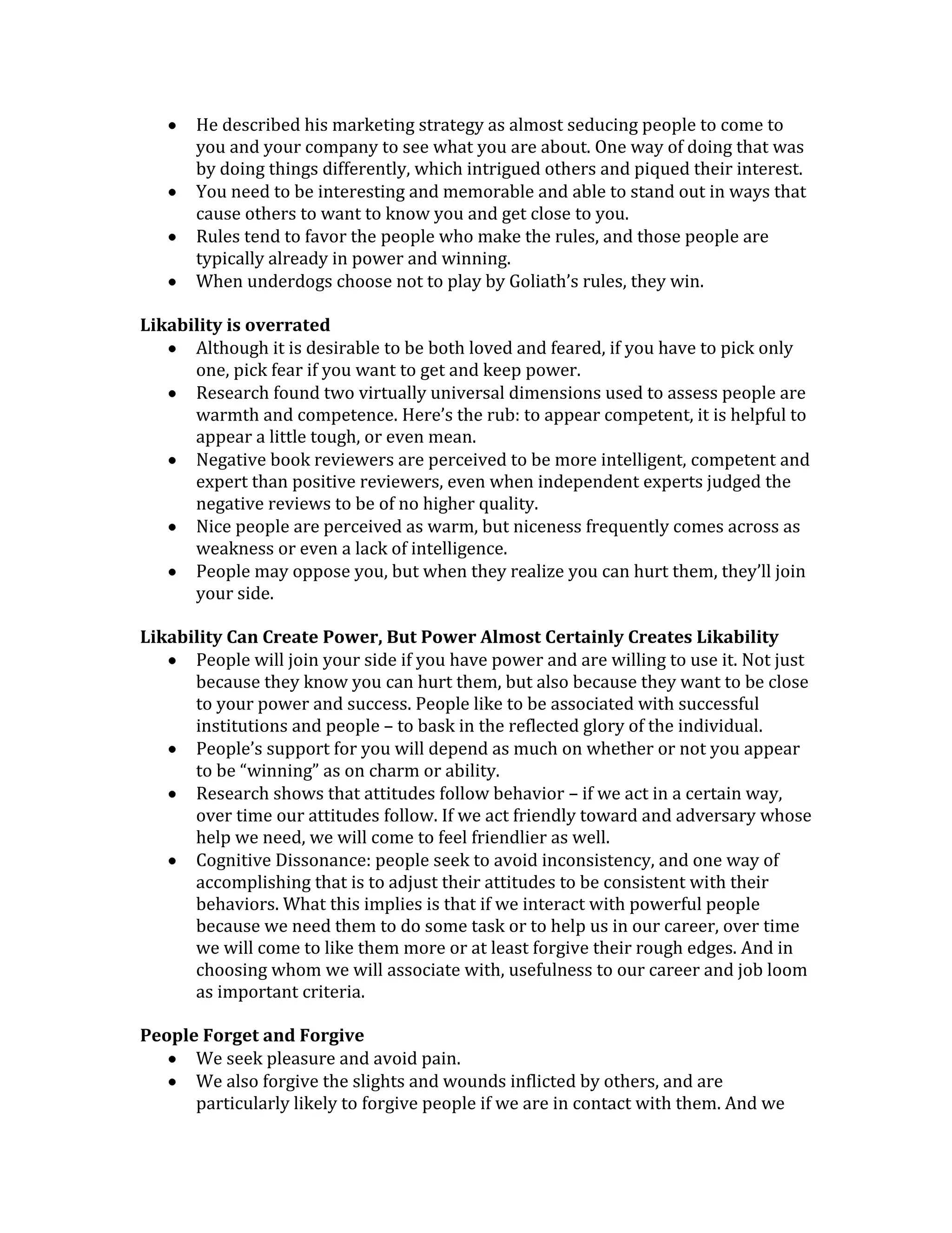 Conversely, if something bad happens to someone, the belief in a just world causes the conclusion that the victim must have been a bad person.