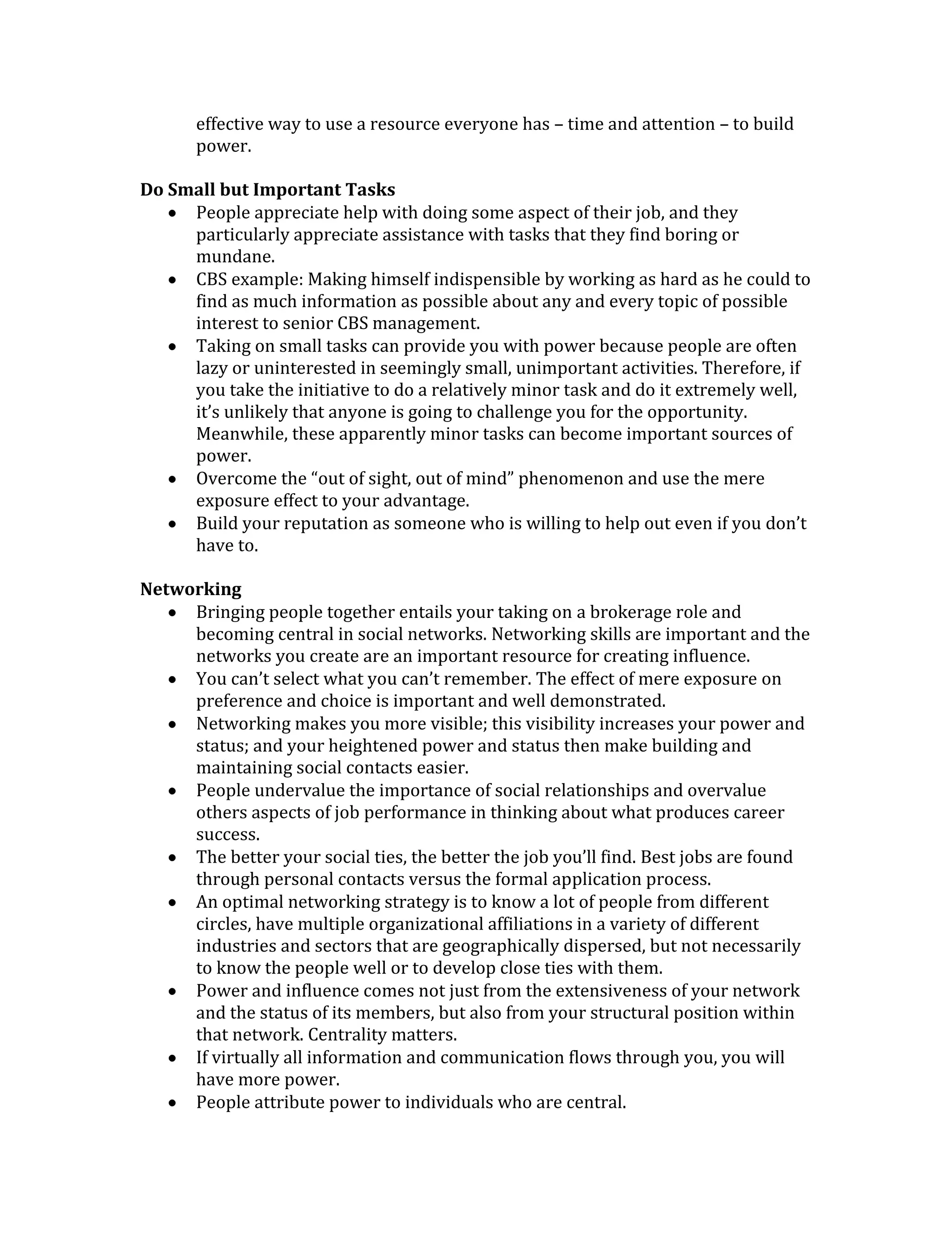 Paying attention to what departments are represented in powerful positions provides an important clue as to where the power lies.Obstacles<br />Belief that the world is a just place.