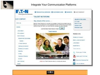 Integrate Your Communication Platforms 