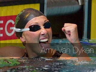 Amy Van Dyken
 