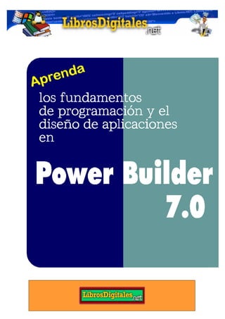 Fundamentos de programación en Power Builder
1
 