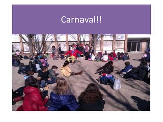Carnaval!!
 