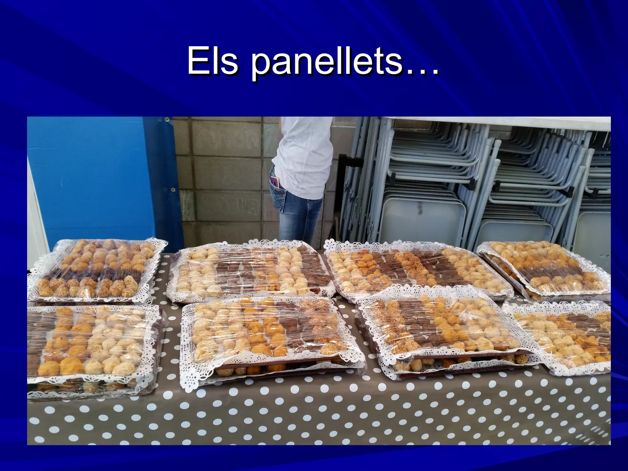 Els panellets…Els panellets…
 
