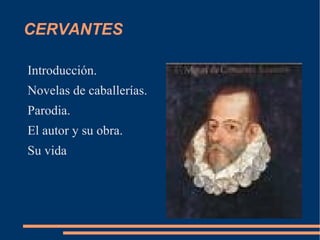 CERVANTES ,[object Object]
