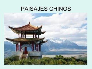 PAISAJES CHINOS