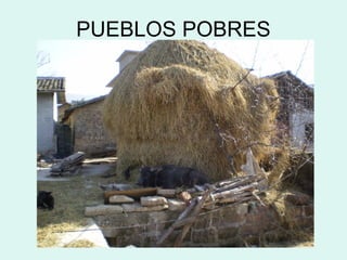 PUEBLOS POBRES