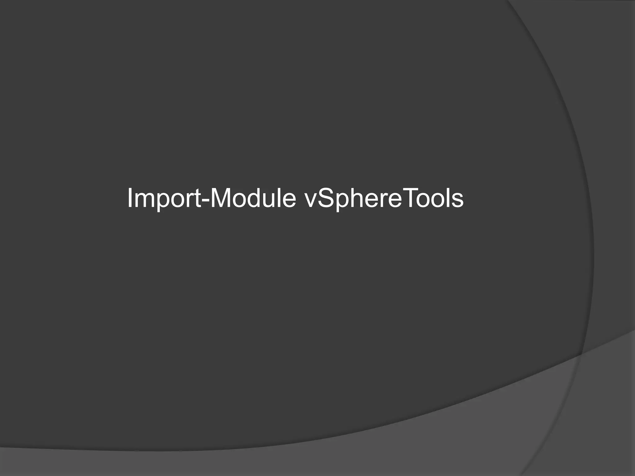 Import-Module vSphereTools

 