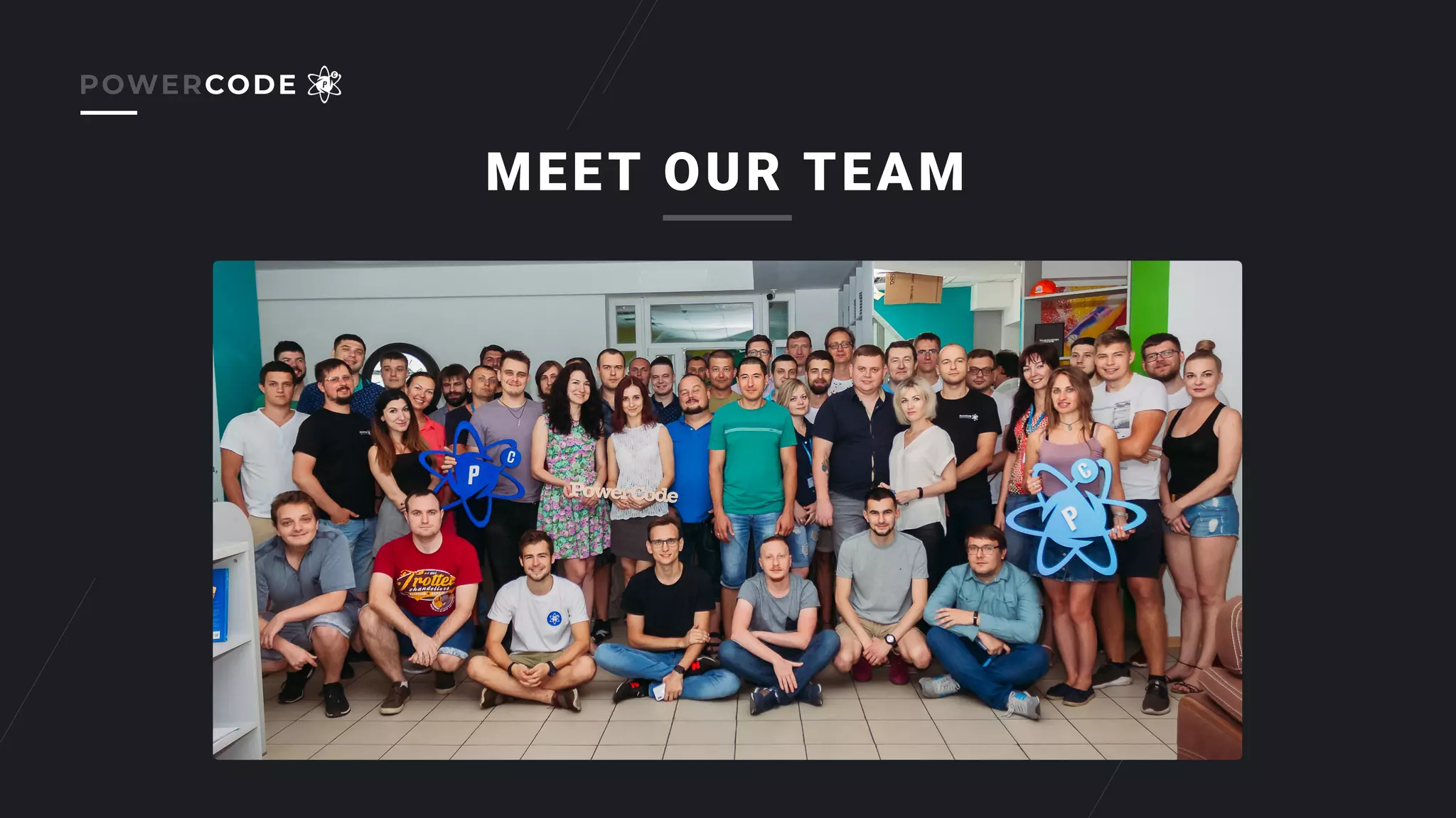 MEET OUR TEAM
POWERCODE
 