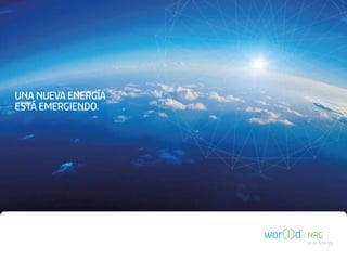 UNA NUEVA ENERGÍA
ESTÁ EMERGIENDO.




                    pure energy
 
