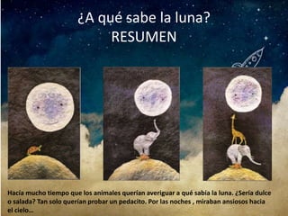 A qué sabe la Luna? 1  Memorama de animales, Cuento de la luna, El cuento  actividades