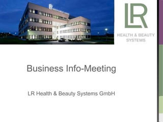 Business Info-Meeting LR Health & Beauty Systems GmbH 