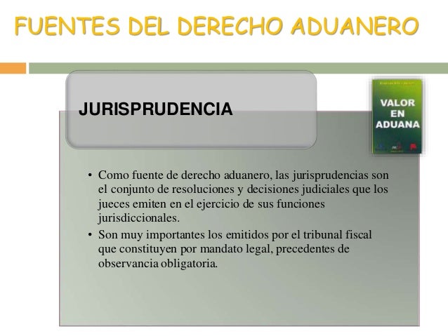 Principios y Fuentes del derecho Aduanero