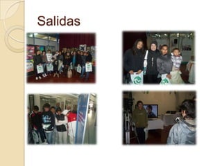 Salidas
 