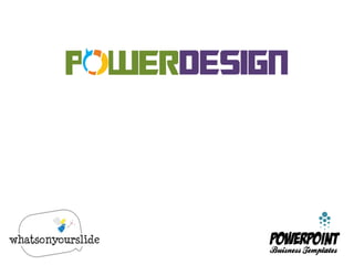 Power Design - Whatsonyourslide