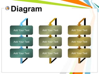 Diagram
Add Your Text
Add Your Text
Add Your Text
Add Your Text
Add Your Text
Add Your Text
Add Your Text
Add Your Text
Add Your Text
 
