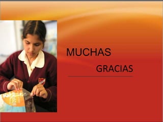 MUCHAS
GRACIAS
 