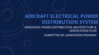 Comprehensive Aerospace Aircraft Electrical Power Distribution System ...