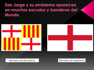 Bandera de Barcelona   Bandera de Inglaterra
 
