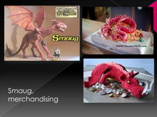 Smaug,
merchandising
 