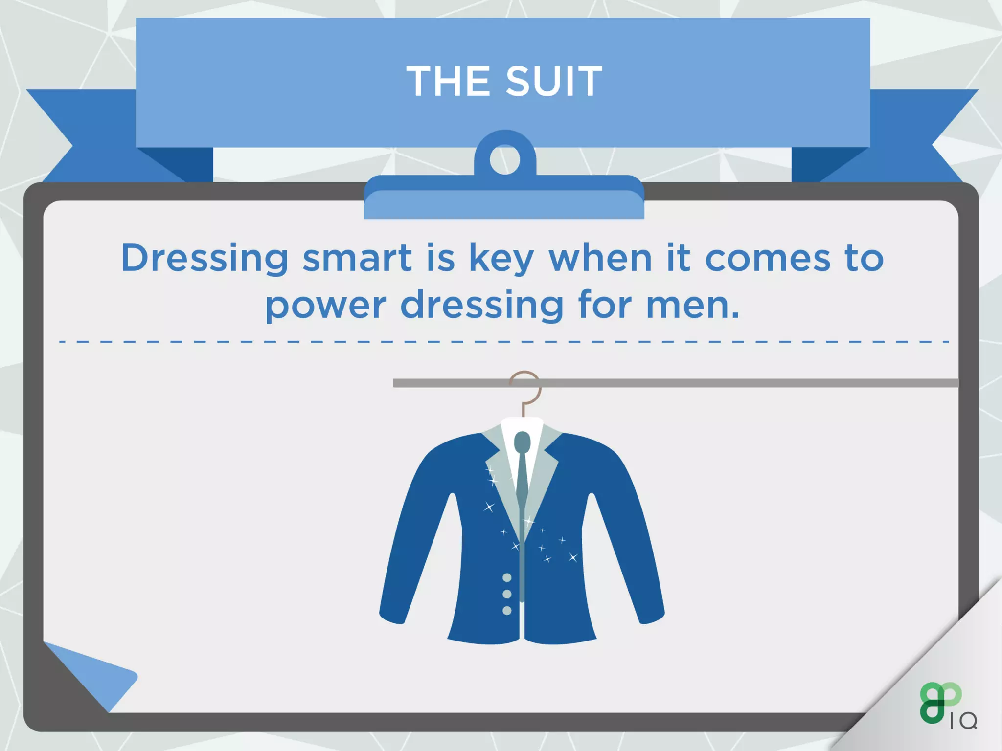 IQ Work Hacks - Power Dressing (For Men) 