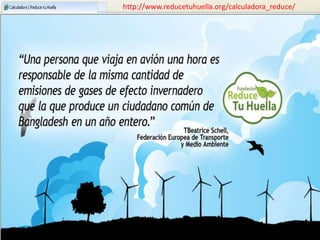 http://www.reducetuhuella.org/calculadora_reduce/
 