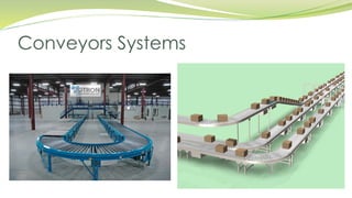 Conveyors Systems
 