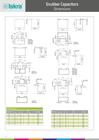 22
Version VersionL
(mm)
L
(mm)
P
(mm)
P
(mm)
P1
(mm)
P1
(mm)Screw Screw
A0 B0
A0 B0
A0 B0
A1 B0
A2 B1
A4 B3
B5
A3 B2
B4
41.5 41.5
57.5 43
57.5 57.5
57.5 57.5
57.5
57.5
42 42
41.5
41.5
41.5
41.5
24 24
37 25
46 25
22 22
22
24 24
25 37
37 37
37
10 10
11 23
18 23
18
10 10M6 M6
M6 M6
M6 M6
M6 M6
M8 M6
M6 M8
M8
M6 M6
M6
23 11
31 11
8 8
8
Lug dimensions
Snubber Capacitors
Dimensions
Version:
KNO19B0
KNO19B1
KNO19B3
KNO19B5
Version:
KNO19A0
KNO19A1
KNO19A4
Version:
KNO19A2
Version:
KNO19A3
Version:
KNO19B2
Version:
KNO19B4
 