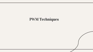 PWM Techniques
 