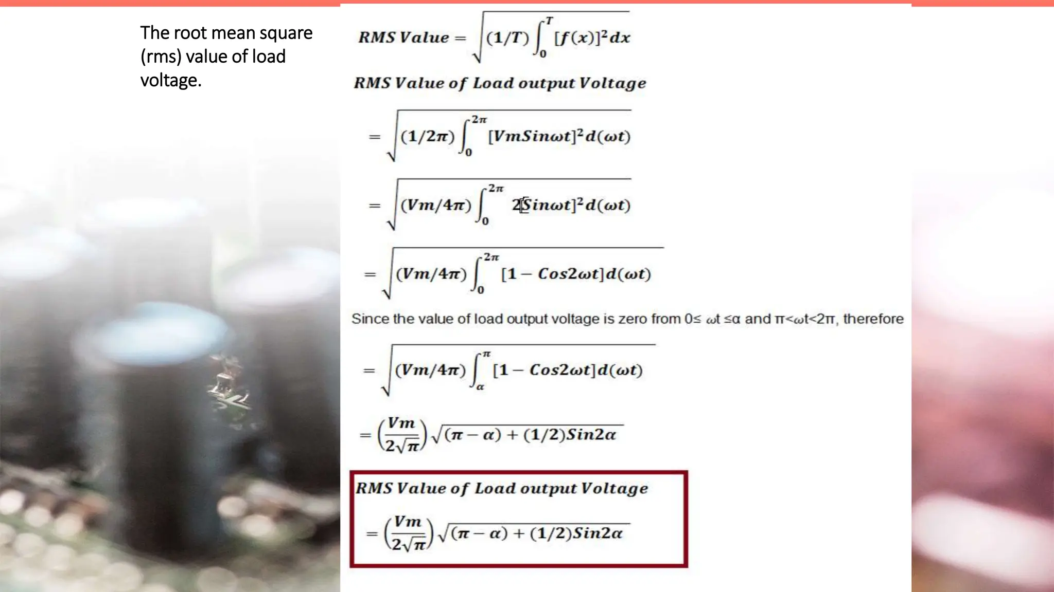 The root mean square
(rms) value of load
voltage.
 