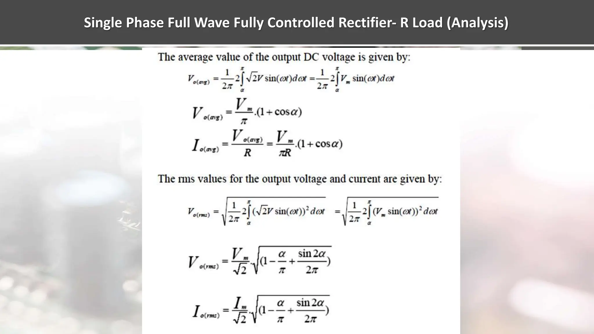 Single Phase Full Wave Fully Controlled Rectifier- R Load (Analysis)
 