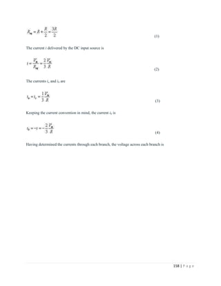 158 | P a g e
(1)
The current i delivered by the DC input source is
(2)
The currents ia and ib are
(3)
Keeping the current convention in mind, the current ib is
(4)
Having determined the currents through each branch, the voltage across each branch is
 