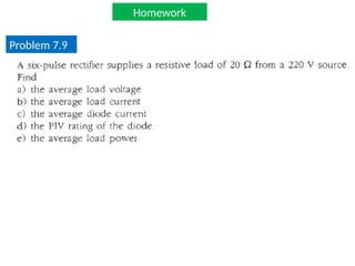 Homework
Problem 7.9
 