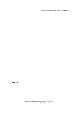 Power Electronics and Drives Lab Manual




RESULT:




          Muthayammal Engineering college, Rasipuram.                  31
 