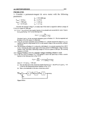 dc MOTOR DRIVES                                           223
PROBLEMS
1- Consider a permanent-magnet dc servo motor with the following
parameters:
 