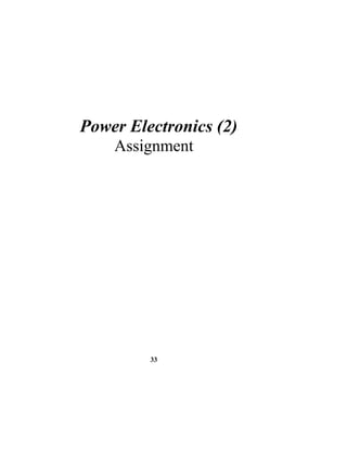 Power Electronics (2)
    Assignment




         33
 