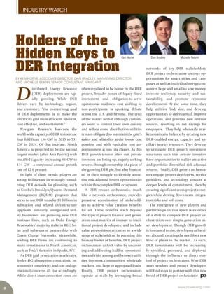 8 www.power-eng.com
INDUSTRY WATCH
networks of key DER stakeholders.
DER project orchestrators uncover op-
portunities for smart cities and cam-
puses as well as individual energy con-
sumers large and small to save money,
increase resiliency, security and sus-
tainability, and promote economic
development. At the same time, they
help utilities find, size, and develop
opportunities to defer capital, improve
operations, and generate new revenue
sources, resulting in net savings for
ratepayers. They help wholesale mar-
kets maintain balance by creating new
DER-enabled energy, capacity and an-
cillary service resources. They develop
securitizable DER project investment
structures such that private investors
have opportunities to realize attractive
and portfolio-diversified risk-adjusted
returns. Finally, DER project orchestra-
tors engage project developers, service
providers, and technology vendors at
deeper levels of commitment, thereby
creating significant cross-project syner-
gies while driving down team integra-
tion risks and soft costs.
The emergence of new players and
partnerships in this space is evidence
of a shift to complex DER project or-
chestration over simple generation as-
set development. Though DER growth
is forecasted to rise, development barri-
ers abound, creating the need for a new
kind of player in the market.  As such,
DER investments will be increasing-
ly specified, procured, and deployed
through the influence or direct con-
trol of project orchestrators. Wise DER
asset vendors and project developers
will find ways to partner with this new
breed of DER project orchestrator .
D
istributed Energy Resource
(DER) deployments are rap-
idly growing. While DER
drivers vary by technology, region,
and customer, “the overarching goal
of DER deployments is to make the
electricity grid more efficient, resilient,
cost-effective, and sustainable.”
Navigant Research forecasts the
world-wide capacity of DER to increase
four fold from 136 GW in 2015 to 531
GW in 2024. Of that increase, North
America is projected to be the second
largest market (after Asia Pacific) with
installed capacity increasing 46 GW to
134 GW—a compound annual growth
rate of 12.6 percent.
In light of these trends, players are
acting. Utilities are increasingly consid-
ering DER as tools for planning, such
as ConEd’s Brooklyn/Queens Demand
Management (BQDM) program that
seeks to use DER to defer $1 billion in
substation and related infrastructure
upgrades. Similarly, unregulated util-
ity businesses are pursuing new DER
business lines, such as Duke Energy
Renewables’ majority stake in REC So-
lar and subsequent partnership with
Green Charge Networks. Meanwhile,
leading DER firms are continuing to
make investments in North American,
such as Tesla’s factories in Sparks, NV.
As DER grid penetration accelerates,
feeder DG absorption constraints, in-
terconnect complexity, and cost and op-
erational concerns all rise accordingly.
While direct interconnection costs are
often regulated to be borne by the DER
project, broader issues of legacy fixed
investment and obligation-to-serve
operational readiness cost shifting to
non-participants is sparking debate
across the U.S. and beyond. The crux
of the matter is that although custom-
ers want to control their own destiny
and reduce costs, distribution utilities
remain obligated to maintain the grid’s
safety and reliability at the lowest cost
possible and with equitable cost ap-
portionment across rate classes. As this
DER growth tension plays out, private
investors are lining up, eagerly seeking
returns through ownership of a piece of
the growing DER pie, but also frustrat-
ed in their struggle to identify attrac-
tive risk-adjusted return opportunities
within this complex DER ecosystem.
A DER project orchestrator, much
like a network orchestrator, provides
proactive coordination of stakehold-
ers to achieve value creation benefits
for all. These benefits reach beyond
the typical project finance and gener-
ation asset metrics of interest to tradi-
tional project developers, and include
value propositions attractive to a wide
range of stakeholders. In pursuing this
broader basket of benefits, DER project
orchestrators unlock value by uncover-
ing and addressing hidden opportuni-
ties and risks among and between utili-
ties, investors, communities, wholesale
markets, and large or aggregated loads.
Finally, DER project orchestrators
operate at scale by leveraging broad
Holders of the
Hidden Keys to
DER Integration
BY KEN HORNE, ASSOCIATE DIRECTOR, DAN BRADLEY, MANAGING DIRECTOR,
AND MICHELLE BEBRIN, SENIOR CONSULTANT, NAVIGANT
Ken Horne Dan Bradley Michelle Bebrin
 