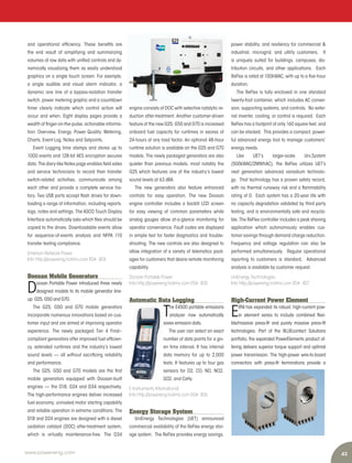 43www.power-eng.com
power stability, and resiliency for commercial &
industrial, microgrid, and utility customers. It
is uniquely suited for buildings, campuses, dis-
tribution circuits, and other applications. Each
ReFlex is rated at 100kWAC, with up to a five-hour
duration.
The ReFlex is fully enclosed in one standard
twenty-foot container, which includes AC conver-
sion, supporting systems, and controls. No exter-
nal inverter, cooling, or control is required. Each
ReFlex has a footprint of only 160 square feet, and
can be stacked. This provides a compact, power-
ful advanced energy tool to manage customers’
energy needs.
Like UET’s larger-scale Uni.System
(500kWAC/2MWhAC), the ReFlex utilizes UET’s
next generation advanced vanadium technolo-
gy. That technology has a proven safety record,
with no thermal runaway risk and a flammability
rating of 0. Each system has a 20-year life with
no capacity degradation validated by third party
testing, and is environmentally safe and recycla-
ble. The ReFlex controller includes a peak shaving
application which autonomously enables cus-
tomer savings through demand charge reduction.
Frequency and voltage regulation can also be
performed simultaneously. Regular operational
reporting to customers is standard. Advanced
analysis is available by customer request.
UniEnergy Technologies
Info http://powereng.hotims.com RS#: 407
High-Current Power Element
E
RNI has expanded its robust, high-current pow-
er element series to include combined flexi-
ble/massive press-fit and purely massive press-fit
technologies. Part of the BLUEcontact Solutions
portfolio, the expanded PowerElements product of-
fering delivers superior torque support and optimal
power transmission. The high-power wire-to-board
connectors with press-fit terminations provide a
engine consists of DOC with selective catalytic re-
duction after-treatment. Another customer-driven
feature of the new G25, G50 and G70 is increased
onboard fuel capacity for runtimes in excess of
24-hours at any load factor. An optional 48-hour
runtime solution is available on the G25 and G70
models. The newly packaged generators are also
quieter than previous models, most notably the
G25 which features one of the industry’s lowest
sound levels at 63 dBA.
The new generators also feature enhanced
controls for easy operation. The new Doosan
engine controller includes a backlit LCD screen
for easy viewing of common parameters while
analog gauges allow at-a-glance monitoring for
operator convenience. Fault codes are displayed
in simple text for faster diagnostics and trouble-
shooting. The new controls are also designed to
allow integration of a variety of telematics pack-
ages for customers that desire remote monitoring
capability.
Doosan Portable Power
Info http://powereng.hotims.com RS#: 405
Automatic Data Logging
T
he E4500 portable emissions
analyzer now automatically
saves emission data.
The user can select an exact
number of data points for a giv-
en time interval. It has internal
data memory for up to 2,000
tests. It features up to four gas
sensors for O2, CO, NO, NO2,
SO2, and CxHy.
E Instruments International
Info http://powereng.hotims.com RS#: 406
Energy Storage System
UniEnergy Technologies (UET) announced
commercial availability of the ReFlex energy stor-
age system. The ReFlex provides energy savings,
and operational efficiency. These benefits are
the end result of simplifying and summarizing
volumes of raw data with unified controls and dy-
namically visualizing them as easily understood
graphics on a single touch screen. For example,
a single audible and visual alarm indicator, a
dynamic one line of a bypass-isolation transfer
switch, power metering graphic and a countdown
timer clearly indicate which control action will
occur and when. Eight display pages provide a
wealth of finger-on-the-pulse, actionable informa-
tion: Overview, Energy, Power Quality, Metering,
Charts, Event Log, Notes and Setpoints.
Event Logging time stamps and stores up to
1000 events and 128-bit AES encryption secures
data. The diary-like Notes page enables field sales
and service technicians to record their transfer
switch-related activities, communicate among
each other and provide a complete service his-
tory. Two USB ports accept flash drives for down-
loading a range of information, including reports,
logs, notes and settings. The ASCO Touch Display
Interface automatically asks which files should be
copied to the drives. Downloadable events allow
for sequence-of-events analysis and NFPA 110
transfer testing compliance.
Emerson Network Power
Info http://powereng.hotims.com RS#: 404
Doosan Mobile Generators
D
oosan Portable Power introduced three newly
designed models to its mobile generator line-
up: G25, G50 and G70.
The G25, G50 and G70 mobile generators
incorporate numerous innovations based on cus-
tomer input and are aimed at improving operator
experience. The newly packaged Tier 4 Final–
compliant generators offer improved fuel efficien-
cy, extended runtimes and the industry’s lowest
sound levels — all without sacrificing reliability
and performance.
The G25, G50 and G70 models are the first
mobile generators equipped with Doosan-built
engines — the D18, D24 and D34 respectively.
The high-performance engines deliver increased
fuel economy, unrivaled motor starting capability
and reliable operation in extreme conditions. The
D18 and D24 engines are designed with a diesel
oxidation catalyst (DOC) after-treatment system,
which is virtually maintenance-free. The D34
 