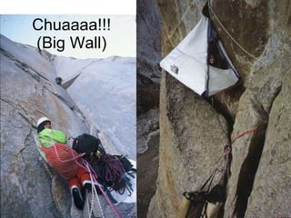 Chuaaaa!!! (Big Wall) 