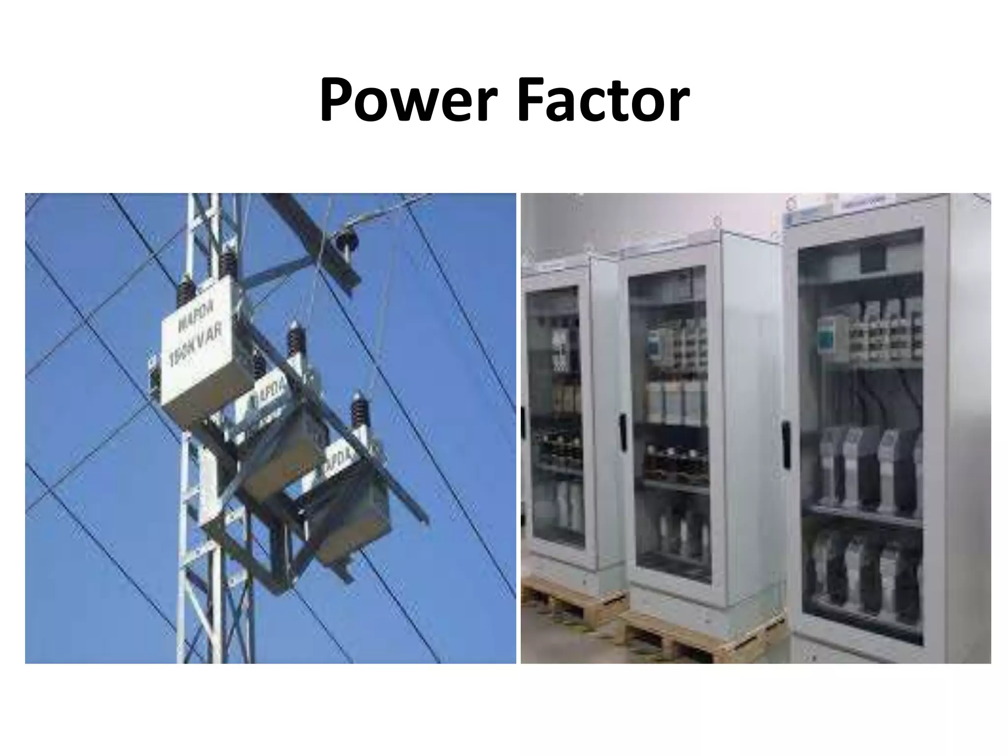 Power Factor
 
