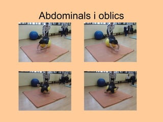 Abdominals i oblics
 