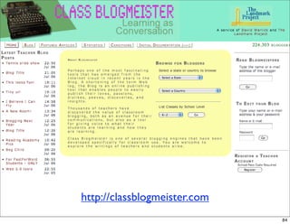 http://classblogmeister.com
                              84
 