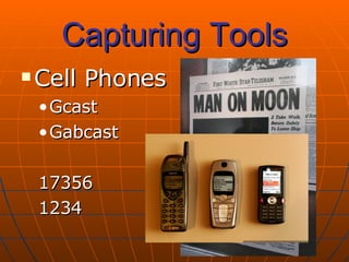 Capturing Tools Cell Phones Gcast Gabcast 17356 1234 