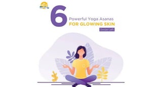 Powerful Yoga Asanas For Glowing Skin